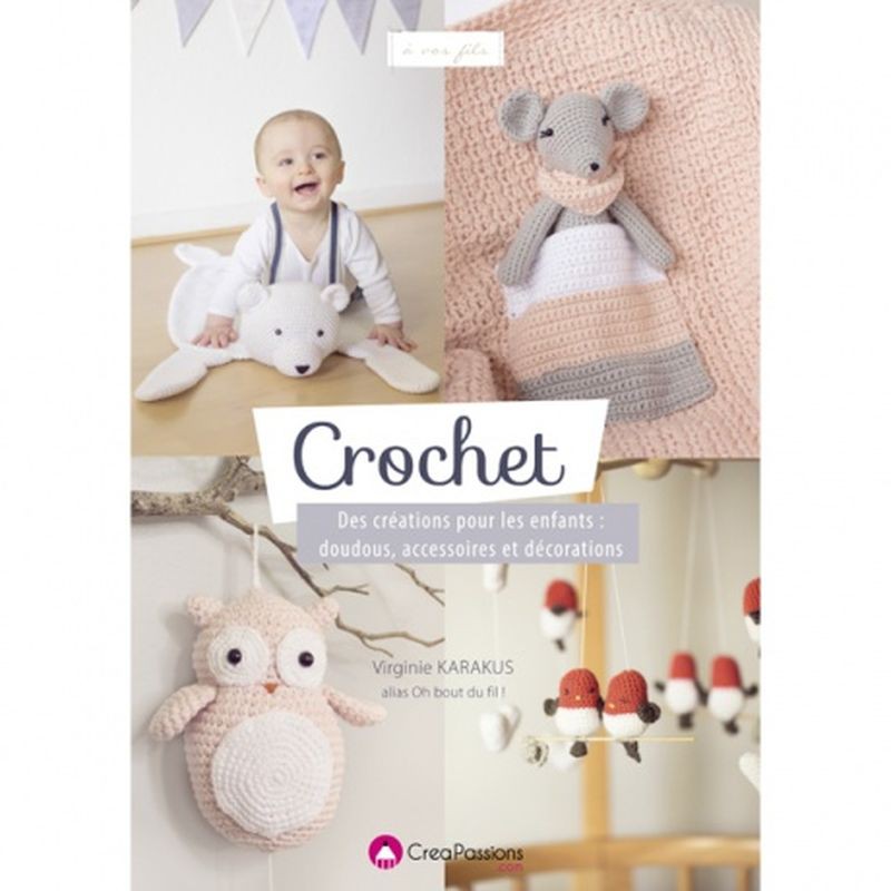 Livre Crochet Des Reations Pour Enfants Un Peu De Ci Un Peu De Ca